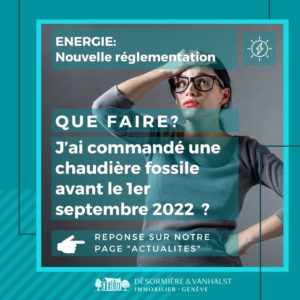 RV de l'énergie - nouvelle réglementation énergétique pour le bâti à Genève_Que faire je viens de commander une nouvelle chaudière