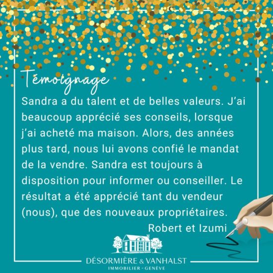Succès 2022: Recommandation de nos clients, Robert et Izumi, suite à la vente de leur maison à Plan-les-Ouates par l'agence Désormière & Vanhalst