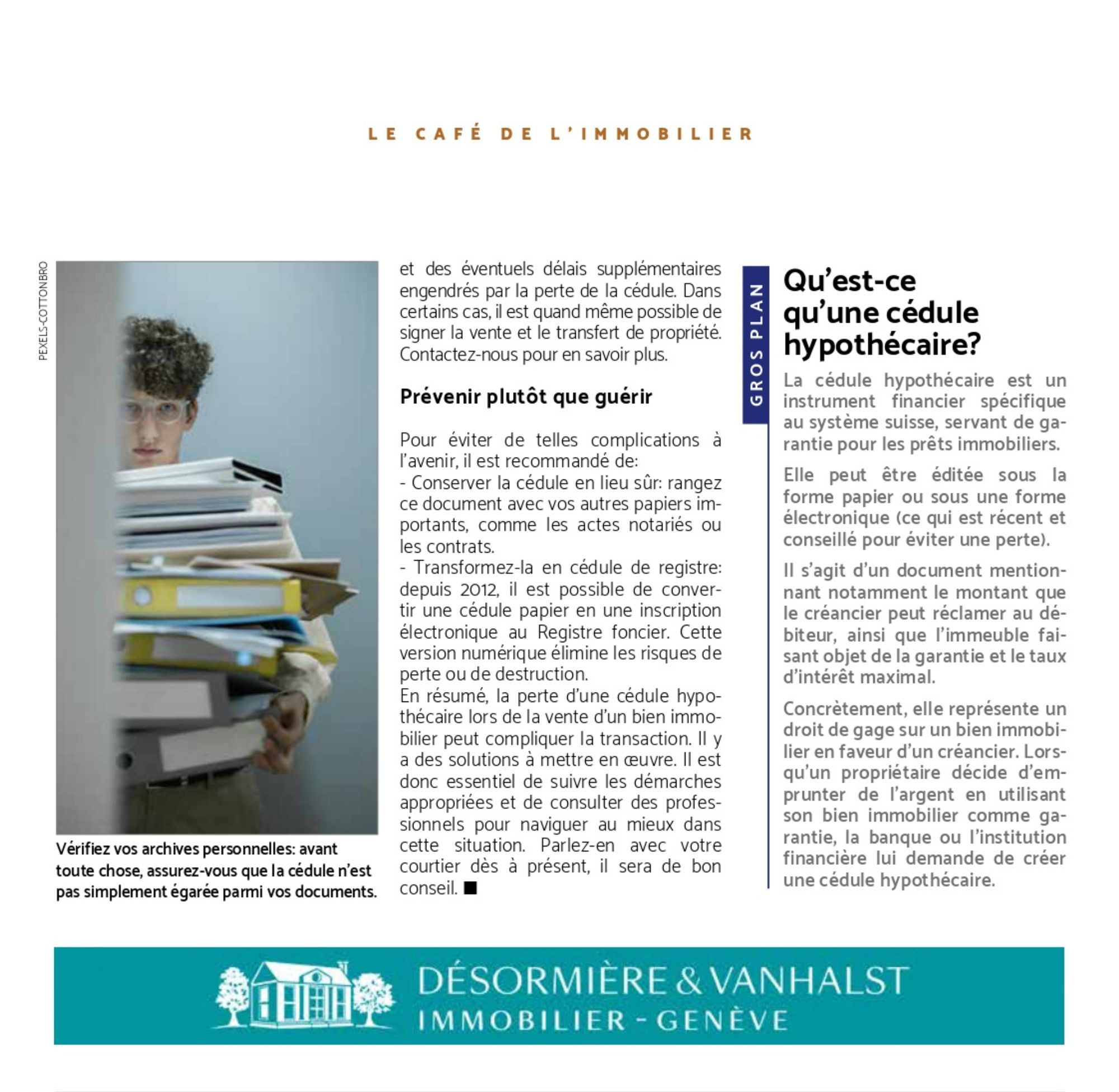 J'ai perdu ma cédule hypothécaire: article de Désormière & Vanhalst dans le Journal de l'Immobilier. Qu'est-ce qu'une cédule hypothécaire?